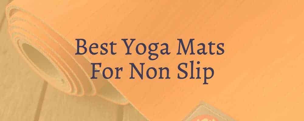Feature image Best Yoga Mats For Non Slip