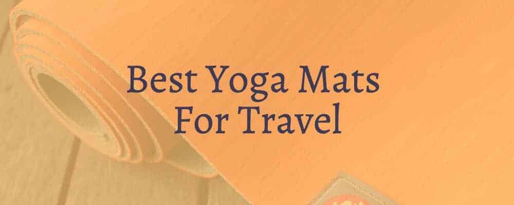 Feature image Best Yoga Mats For Travel
